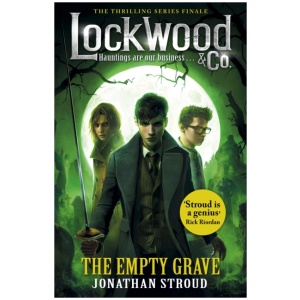 Lockwood & Co: The Empty Grave: Book 5