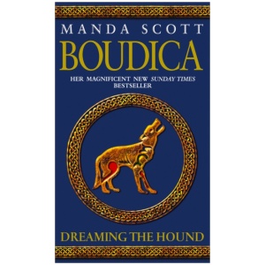 Boudica: Dreaming The Hound: (Boudica 3)