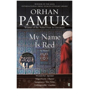 My Name Is Red: Winner of the Nobel Prize in Literature