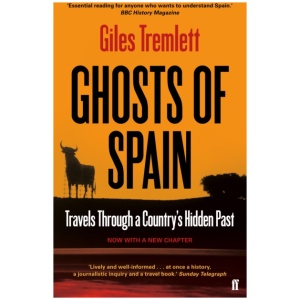 Ghosts of Spain: Travels Through a Country's Hidden Past
