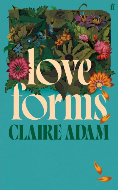 Love Forms: Longlisted for the Booker Prize 2025