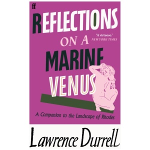 Reflections on a Marine Venus: A Companion to the Landscape of Rhodes