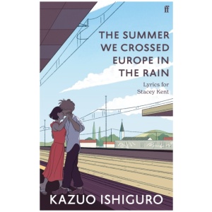 The Summer We Crossed Europe in the Rain: Lyrics for Stacey Kent