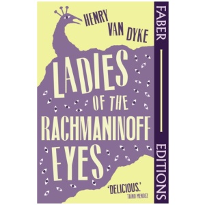 Ladies Of The Rachmaninoff Eyes (Faber Editions): Introduced by Taino Mendez