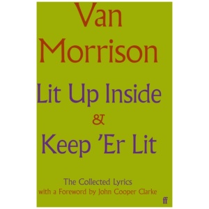 Lit Up Inside / Keep 'Er Lit: The Collected Lyrics