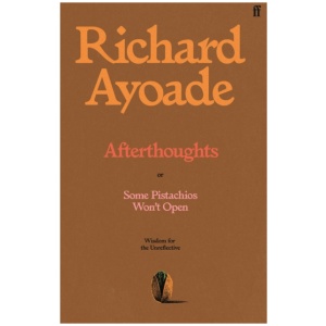Afterthoughts: or Some Pistachios Won't Open – Wisdom for the Unreflective