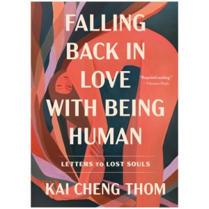 Falling Back in Love with Being Human: Letters to Lost Souls