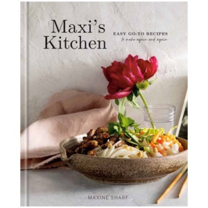 Maxi's Kitchen: Easy Go-To Recipes to Make Again and Again: A Cookbook
