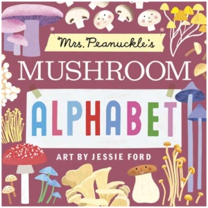 Mrs. Peanuckle's Mushroom Alphabet