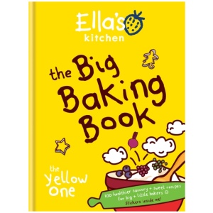Ella's Kitchen: The Big Baking Book