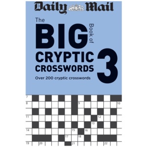 Daily Mail Big Book of Cryptic Crosswords Volume 3: Over 200 cryptic crosswords