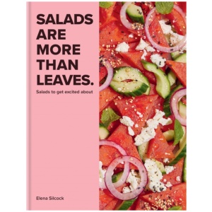 Salads Are More Than Leaves: Salads to get excited about