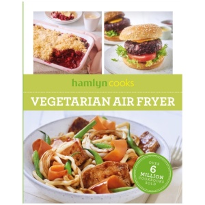 Hamlyn Cooks: Vegetarian Air Fryer