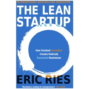 The Lean Startup: The Million Copy Bestseller Driving Entrepreneurs to Success