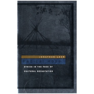 Radical Hope: Ethics in the Face of Cultural Devastation