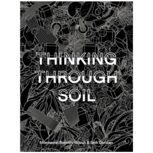 Thinking Through Soil: Wastewater Agriculture in the Mezquital Valley