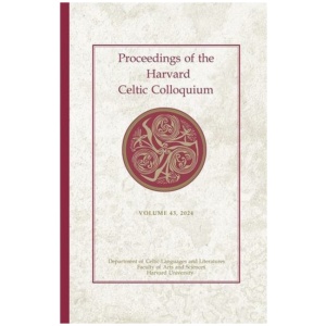 Proceedings of the Harvard Celtic Colloquium, 43: 2024