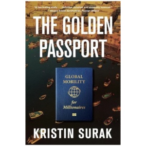 The Golden Passport: Global Mobility for Millionaires