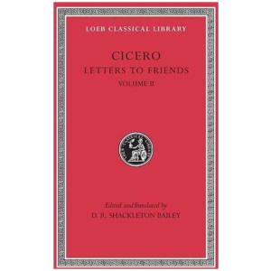 Letters to Friends, Volume II: Letters 114–280