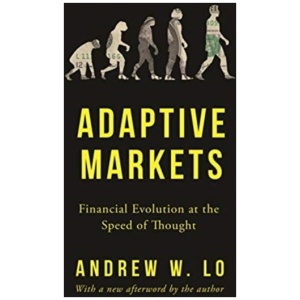 Adaptive Markets: Financial Evolution at the Speed of Thought