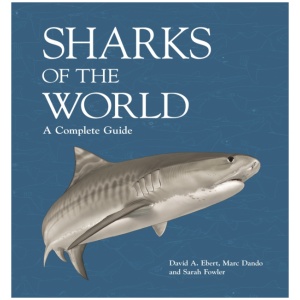Sharks of the World: A Complete Guide
