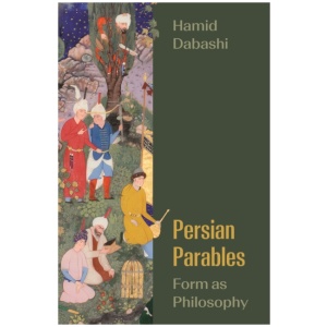 Persian Parables: Form as Philosophy