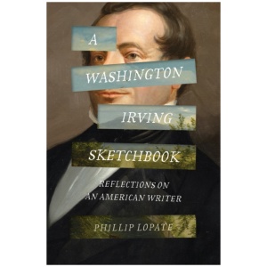 A Washington Irving Sketch Book: Reflections on an American Writer