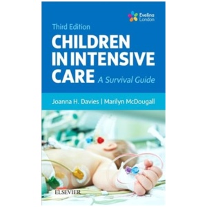 Children in Intensive Care: A Survival Guide