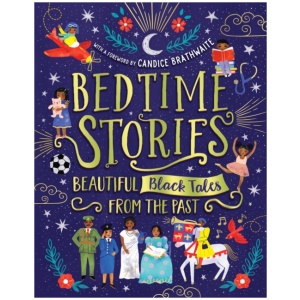 Bedtime Stories: Beautiful Black Tales from the Past