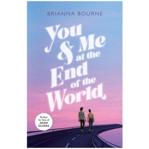 You & Me at the End of the World
