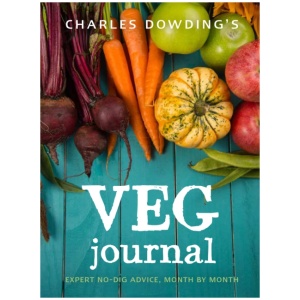 Charles Dowding's Veg Journal: Expert no-dig advice, month by month