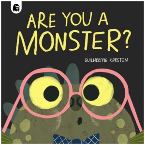 Are You a Monster?: Winner of the BookTrust Storytime Prize 2024