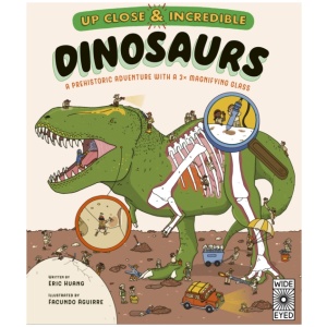 Up Close and Incredible: Dinosaurs: A prehistoric adventure with a 3× magnifying glass