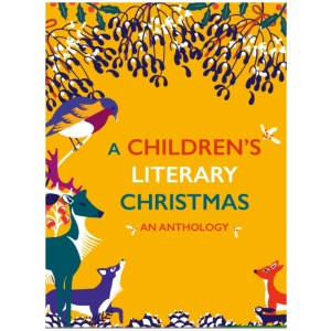 A Children's Literary Christmas: An Anthology