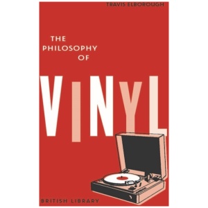 The Philosophy of Vinyl