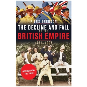 The Decline And Fall Of The British Empire