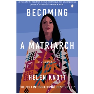 Becoming a Matriarch: An inspiring exploration of womanhood, trauma and healing