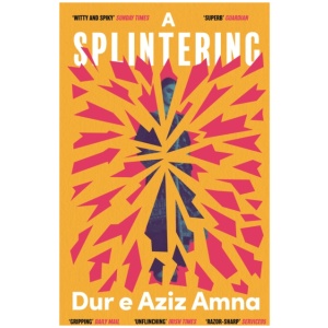 A Splintering: A BBC Radio 2 Book Club Pick