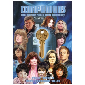 Companions: More Than Sixty Years of Doctor Who Assistants