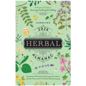 Llewellyn's 2026 Herbal Almanac: A Practical Guide to Growing, Cooking & Crafting