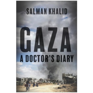 Gaza: A Doctor's Diary
