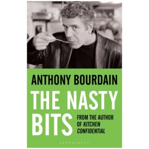 The Nasty Bits: Collected Cuts, Useable Trim, Scraps and Bones