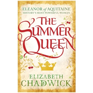 The Summer Queen: A loving mother. A betrayed wife. A queen beyond compare.