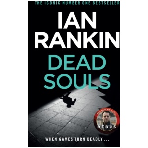 Dead Souls: The number one bestselling series that inspired BBC One’s REBUS
