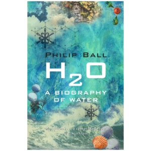 H2O: A Biography of Water