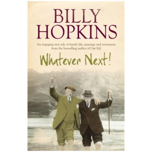 Whatever Next! (The Hopkins Family Saga, Book 7): An engaging tale of family life, marriage and retirement