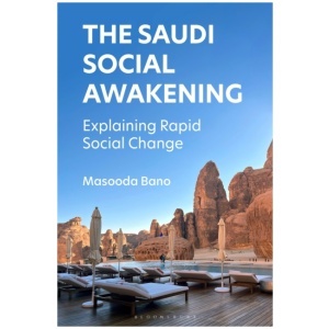 The Saudi Social Awakening: Explaining Rapid Social Change