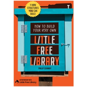 How to Build Your Very Own Little Free Library: 11 Mini Structures You Can Build