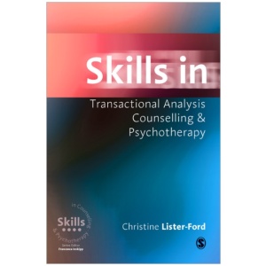 Skills in Transactional Analysis Counselling & Psychotherapy