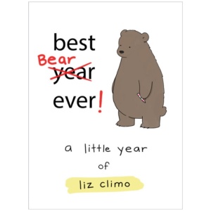 Best Bear Ever!: A Year With the Little World of Liz
